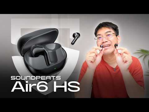 รีวิว SoundPEATS Air6 HS — เสียงเดียว ที่เปลี่ยนไปตามวิธีที่คุณฟัง thumbnail