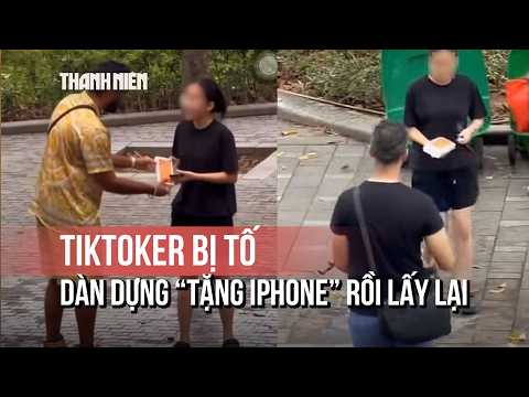 TikToker bị tố dàn dựng clip “tặng iPhone” ở Việt Nam là ai? thumbnail