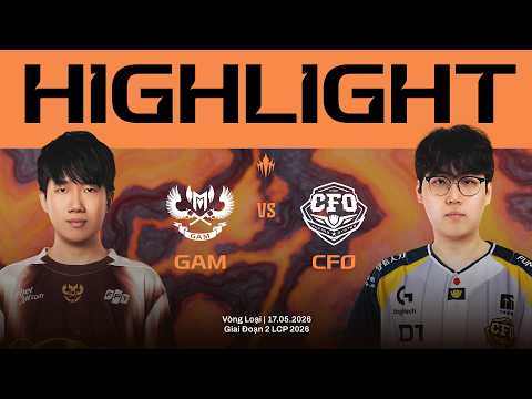 HIGHLIGHTS | GAM vs CFO | Vòng Loại Giai Đoạn 2 LCP 2026 thumbnail