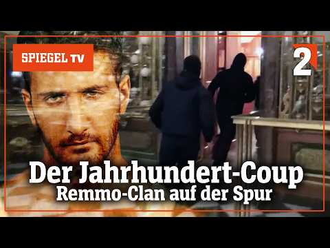 Der Remmo-Clan: Jahrhundert-Einbruch in das Grüne Gewölbe (2) [Reupload] | SPIEGEL TV thumbnail