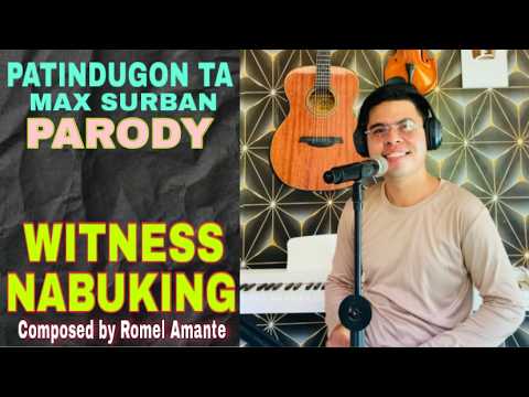 WITNESS NABUKING (Patindugon Ta Parody) by Romel Amante thumbnail
