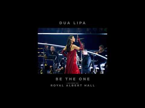 Dua Lipa - Be The One (Live from the Royal Albert Hall) thumbnail