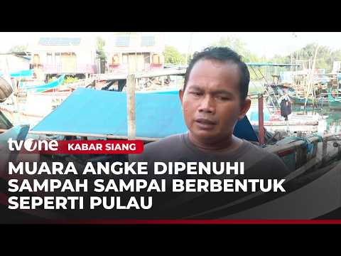 Sampah Membentuk Bak Pulau Dikeluhkan Nelayan | Kabar Siang thumbnail