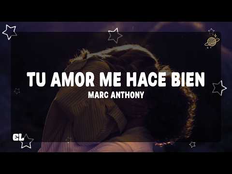 Marc Anthony - Tu Amor Me Hace Bien (Letra) thumbnail