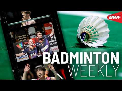 Badminton Weekly Ep. 155 | #ThailandOpen2026 biggest moments thumbnail