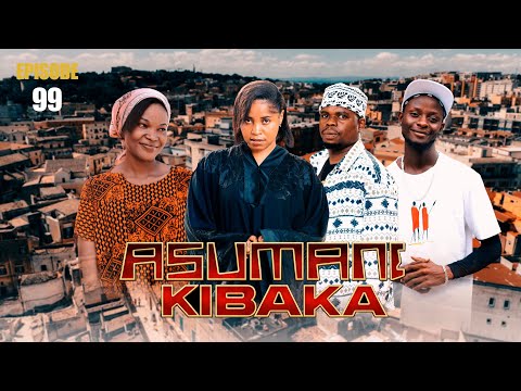 ASUMANI KIBAKA | ep 99 | FINAL thumbnail