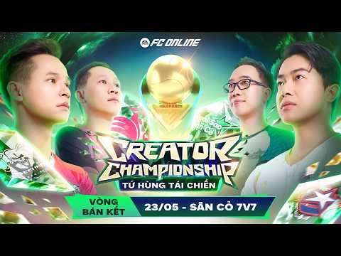 [TRỰC TIẾP] VÒNG BÁN KẾT 23/05 - BỘ MÔN SÂN CỎ 7V7 | FC ONLINE CREATOR CHAMPIONSHIP thumbnail