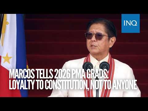 Marcos tells 2026 PMA grads: Loyalty to Constitution, not to anyone thumbnail