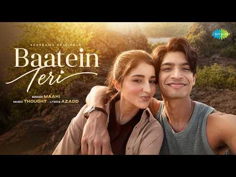 Baatein Teri (Official Music Video) | Maahi | Sarah | THOUGHT | Azadd thumbnail