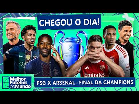 PSG X ARSENAL! TÁ CHEGANDO A HORA DA FINAL! - Melhor Futebol do Mundo thumbnail