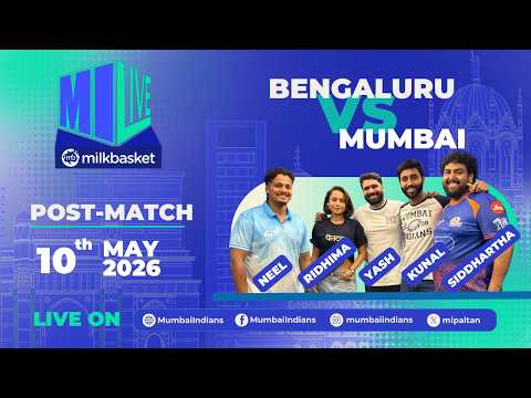 MI LIVE Delivered by Milkbasket | Bengaluru vs Mumbai | Post-Show ft. @just_neel_things thumbnail