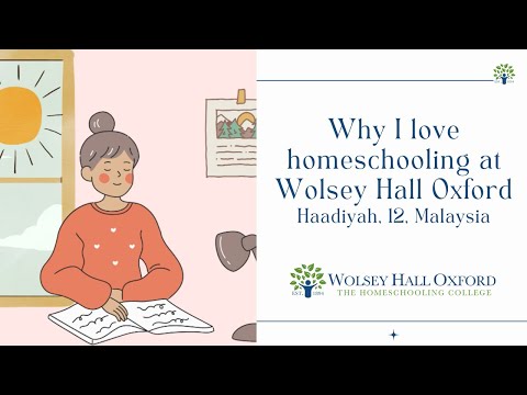 Why I love homeschooling at Wolsey Hall Oxford - Haadiyah thumbnail