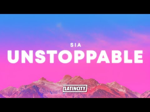 Sia – Unstoppable (Lyrics) thumbnail