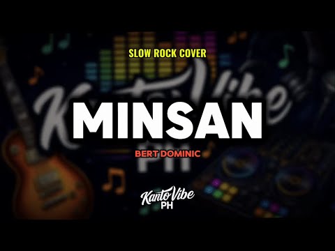MINSAN (Slow Rock Cover) – Bert Dominic | KantoVibe PH thumbnail