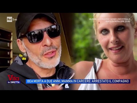 Bea, morta a due anni, mamma in carcere: arrestato il compagno - Vita in diretta 01/06/2026 thumbnail