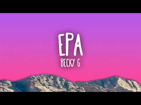 Becky G - EPA thumbnail