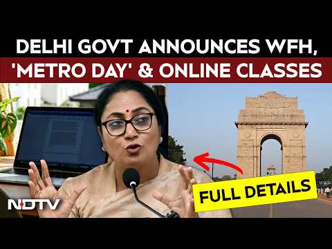Delhi Work From Home News | Delhi Govt Announces 2 Days Of WFH A Week In Govt Offices thumbnail
