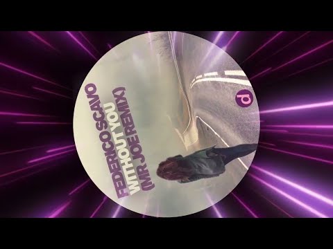 Federico Scavo - Without You (Mr Joe Remix) thumbnail