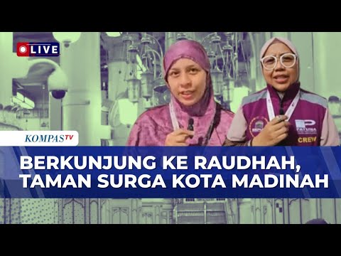 Jemaah Haji Khusus Patuna Berkunjung Ke Taman Surga Kota Madinah, Raudhah | KOMPAS SIANG thumbnail
