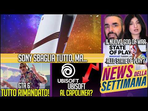 SONY SBAGLIA TUTTO, MA ARRIVA LO STATE OF PLAY | GTA 6: TUTTO RIMANDATO | UBISOFT: CAPOLINEA? #NEWS thumbnail