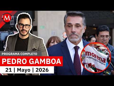 Renuncié a Morena por presiones y malos tratos: Sergio Mayer | Pedro Gamboa, 21 de mayo de 2026 thumbnail
