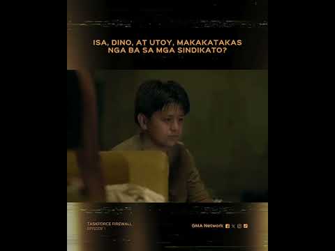 Taskforce Firewall: Isa, Dino, at Utoy, makakatakas nga ba sa sindikato? | Episode 1 thumbnail
