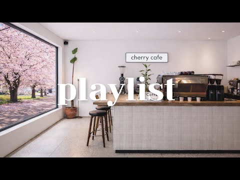 Cafe Playlist ☕ 2026 봄 카페 매장 음악 | 첫 곡부터 분위기 잡는 Spring Cafe BGM ? thumbnail