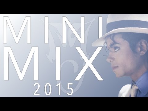 Michael Jackson MiniMix 2015 | MJWE Mix thumbnail