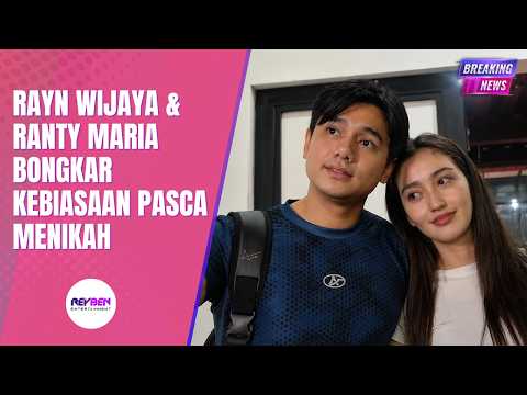 RAYN WIJAYA & RANTY MARIA BONGKAR KEBIASAAN PASCA MENIKAH thumbnail