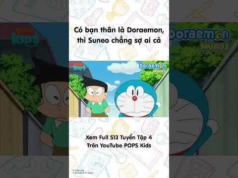 Có bạn thân là Doraemon, thì Suneo chẳng sợ ai cả #Doraemon #Season13 #POPSKids thumbnail