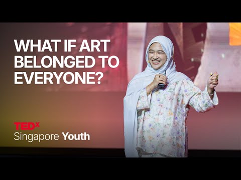 What If Art Belonged to Everyone? | Iffah Yusof | TEDxSingapore Youth thumbnail