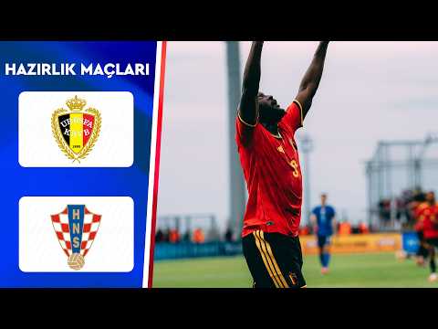 Belçika - Hırvatistan | Hazırlık Maçı thumbnail