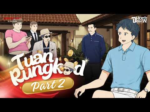 Tuan Rungkad PART 2 - Dhot Design thumbnail