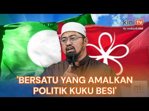 PAS dakwa, Bersatu amalkan politik ‘mullah’, kuku besi thumbnail