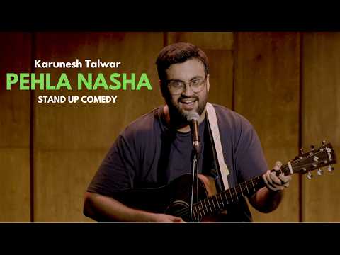 Pehla Nasha Parody (Nashedi Love Song) - Karunesh Talwar - Stand Up Comedy thumbnail