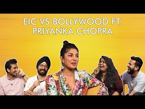 EIC vs Bollywood ft. Priyanka Chopra thumbnail