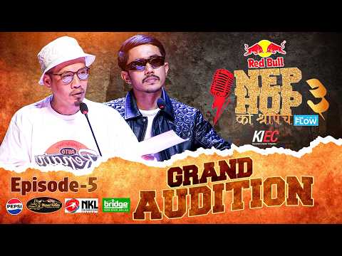 NEPHOP KO SHREEPECH SEASON 3 | Episode 5 - Grand AUDITION | MANAS | VYOMA | Redbull | KIEC thumbnail