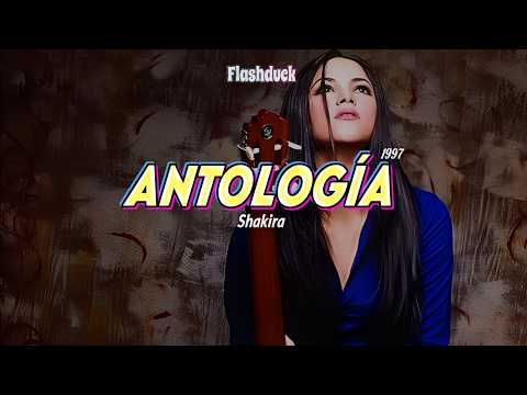 Shakira - Antología (1997) | Letra thumbnail