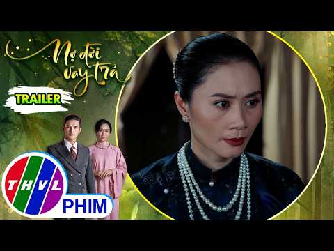 [Trailer] Giới thiệu phim NỢ ĐỜI VAY TRẢ - Tuần 2 | Mưu sâu kế hiểm bắt nguồn từ lòng tham vô đáy... thumbnail
