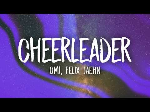 OMI - Cheerleader (Felix Jaehn Remix) Lyrics thumbnail