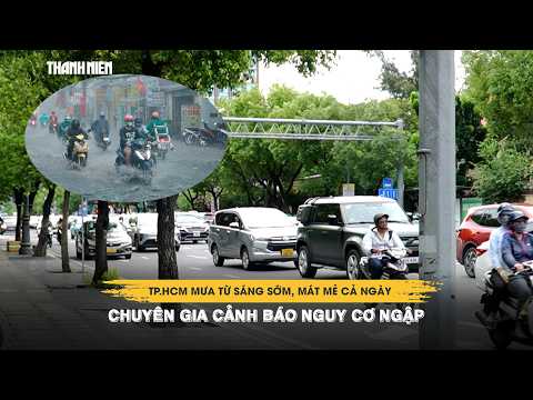 TP.HCM mưa từ sáng sớm, mát mẻ cả ngày: Chuyên gia cảnh báo nguy cơ ngập thumbnail