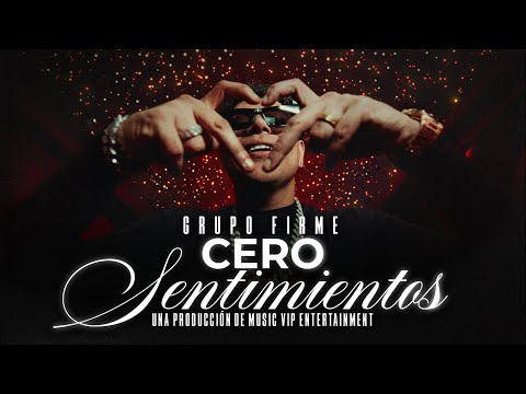 Grupo Firme - Cero Sentimientos (Video Oficial) thumbnail