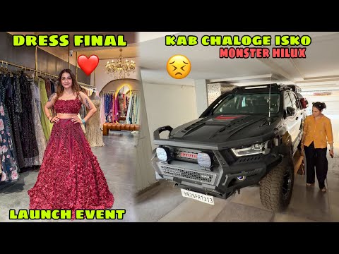 Sahiba ki dress final Launch event k lye❤️ Mera kya hoga ab? Hilux ko bhi chala lo nhi to ? thumbnail