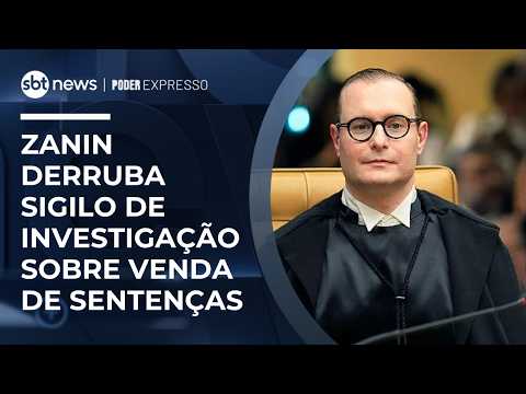 Venda de sentença: Zanin tira sigilo e prorroga investigação | #PoderExpresso thumbnail