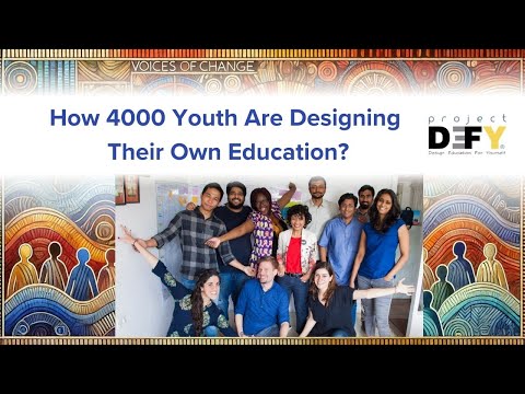 4000 Youth Designing their own Education | Project DEFY at Voices of Change thumbnail