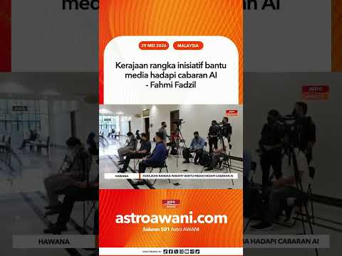 Kerajaan rangka inisiatif bantu media hadapi cabaran AI - Fahmi Fadzil thumbnail