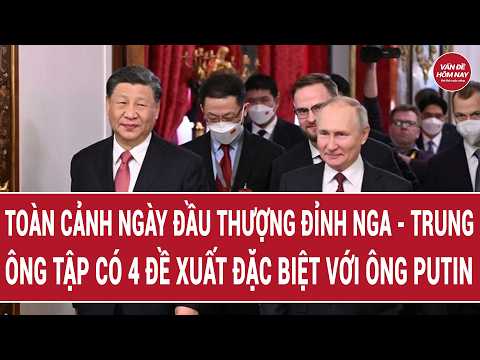 Toàn cảnh ngày đầu tiên thượng đỉnh Nga-Trung: Ông Tập Cận Bình có 4 đề xuất đặc biệt với ông Putin thumbnail