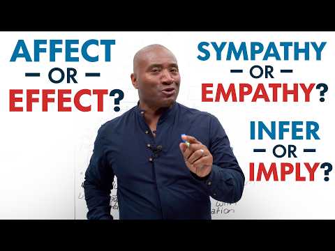 AFFECT or EFFECT? Infer or Imply? Sympathy or Empathy? thumbnail
