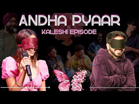 ANDHA PYAAR | KALESH | ft. Vivek Samtani @ComicKaustubhAgarwal @viditsharmaaa and Preet. thumbnail