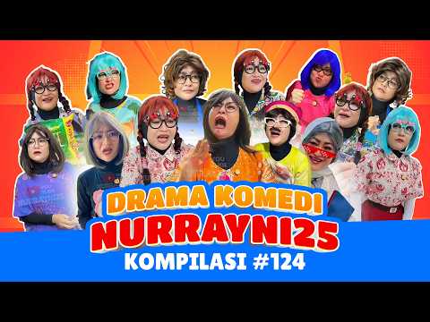 PART 124 | KOMPILASI DRAMA KOMEDI NURRAYNI25 thumbnail